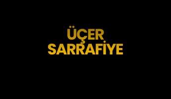 ÜÇER SARRAFİYE
